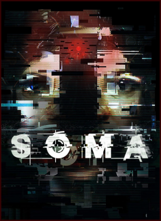 SOMA [v 1.510] (2015) PC | RePack от xatab
