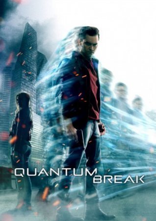 Quantum Break [Update 2] (2016) PC | RePack от xatab