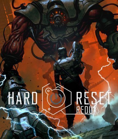 Hard Reset Redux (2016) PC | RePack от xatab