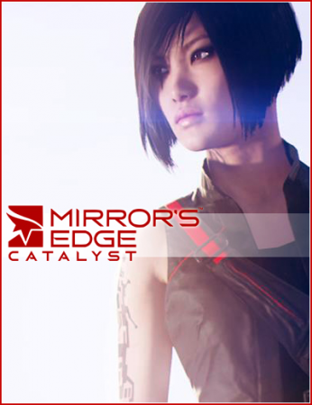 Mirror’s Edge Catalyst (2016) PC | RePack от xatab