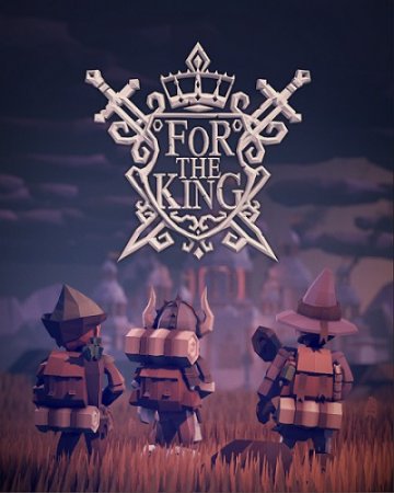 For The King [v 1.1.00.11259 + DLC] (2018) PC | Лицензия
