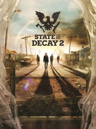 State of Decay 2: Juggernaut Edition [v 1.0 build 417403u24 + DLC] (2018) PC | RePack от xatab