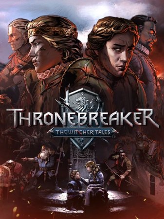 Thronebreaker: The Witcher Tales [v 1.1 + DLC] (2018) PC | RePack от xatab