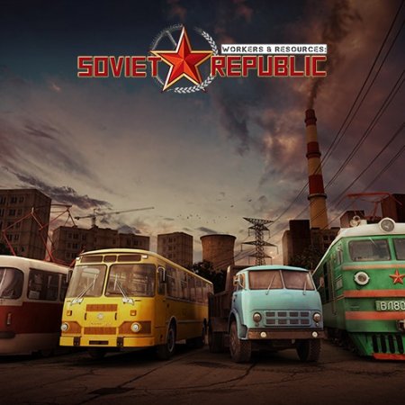 Workers & Resources: Soviet Republic [v 0.8.1.10_ Beta + MODS] (2019) PC | RePack от xatab