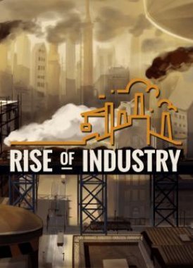 Rise of Industry [v 1.3.43107a] (2019) PC | Лицензия