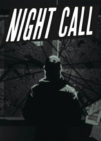 Night Call [v1.0.7] (2019) PC | Лицензия