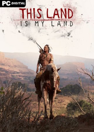 This Land Is My Land [v 1.0.3] (2021) PC | Лицензия
