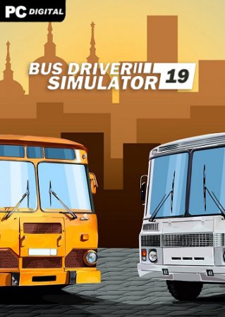 Bus Driver Simulator 2019 [v 7.0 +DLCs] (2019) PC | Лицензия