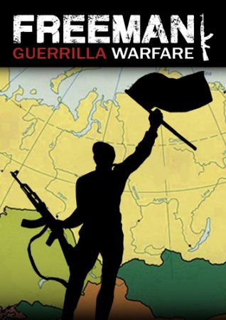 Freeman: Guerrilla Warfare [v 1.32] (2018) PC | RePack от xatab
