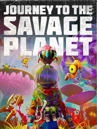 Journey to the Savage Planet [v 53043] (2020) PC | RePack от xatab