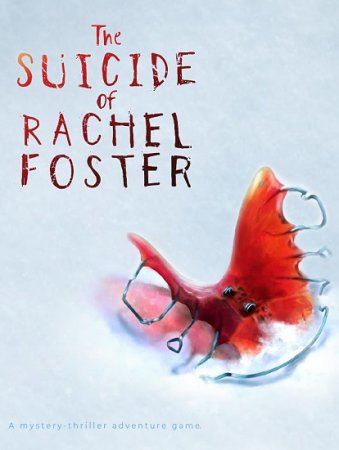 The Suicide of Rachel Foster (2020) PC | RePack от xatab