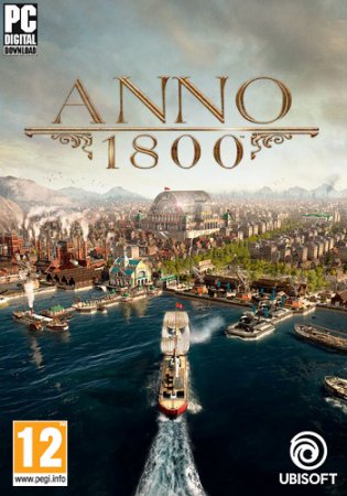 Anno 1800: Complete Edition [v 9.2.972600 + DLCs] (2019) PC | RePack от xatab