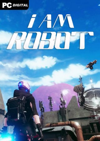 I Am Robot (2021) PC | Лицензия