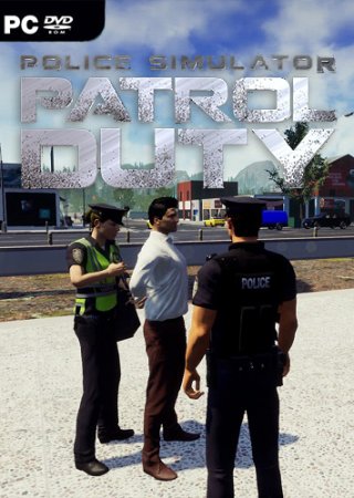 Police Simulator: Patrol Duty (2019) PC | RePack от xatab