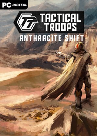 Tactical Troops: Anthracite Shift (2021) PC | Лицензия