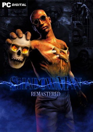Shadow Man Remastered (2021) PC | Лицензия