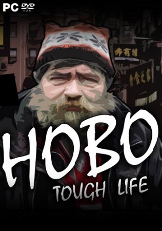 Hobo: Tough Life [v 1.00.022] (2021) PC | RePack от Chovka