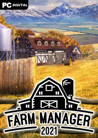 Farm Manager 2021 [v 1.1.20230719 + DLCs] (2021) PC | RePack от Chovka