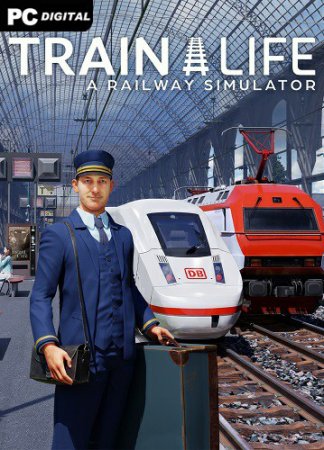Train Life: A Railway Simulator (2022) PC | Пиратка