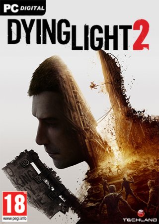 Dying Light 2 Stay Human - Ultimate Edition [v 1.10.2 + DLCs] (2022) PC | RePack от Chovka