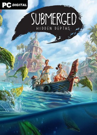 Submerged: Hidden Depths (2022) PC | Лицензия
