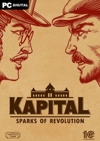 Kapital: Sparks of Revolution (2022) PC | RePack от Chovka