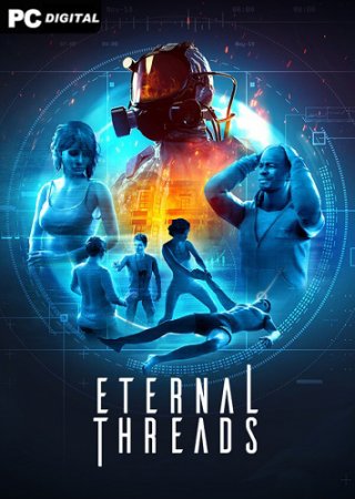 Eternal Threads (2022) PC | Лицензия