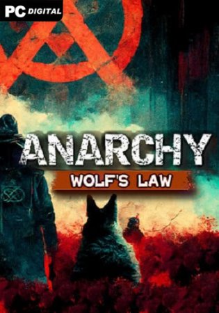 Anarchy: Wolfs law (2023) PC | Лицензия