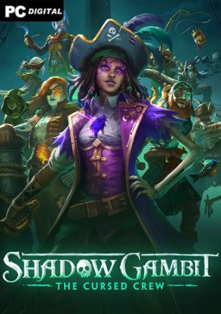 Shadow Gambit: The Cursed Crew [v 1.2.122 + DLCs] (2023) PC | Лицензия