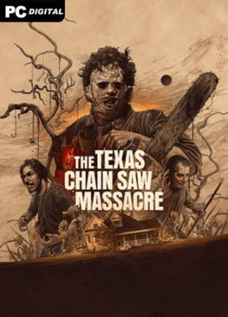The Texas Chain Saw Massacre [v 1.0.7.0] (2023) PC | Пиратка