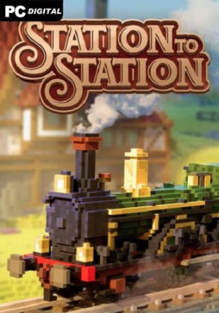 Station to Station (2023) PC | RePack от Chovka