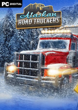 Alaskan Road Truckers [Build 12964485 + DLCs] (2023) PC | RePack от Chovka