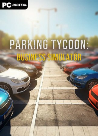 Parking Tycoon: Business Simulator (2023) PC | RePack от Chovka