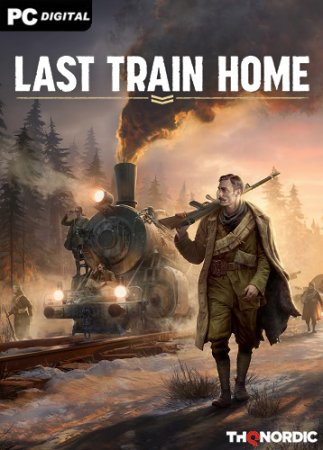 Last Train Home [v 1.0.0.32264 + DLCs] (2023) PC | Пиратка