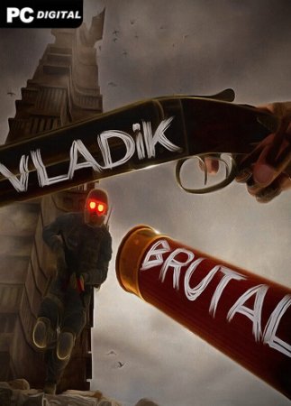 VLADiK BRUTAL (2024) PC | Лицензия