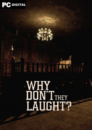 Why don't they laugh? (2024) PC | Лицензия