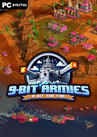 9-Bit Armies: A Bit Too Far (2024) PC | Лицензия