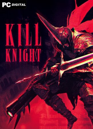 KILL KNIGHT (2024) PC | Лицензия