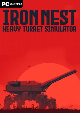 IRON NEST: Heavy Turret Simulator (2026) PC | Пиратка